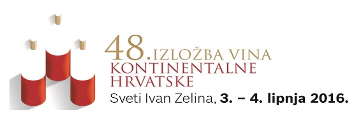 SVETI IVAN ZELINA Pozivamo vas na 48. Izložbu vina kontinentalne Hrvatske od 3. do 4. lipnja