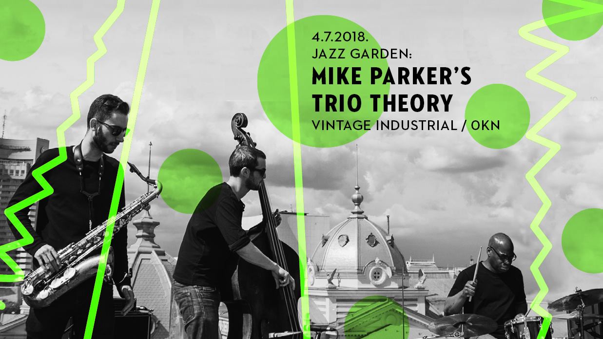 Jazz Garden u Grad Zagreb vraća atrakciju ‘Mike Parker’s Trio Theory’