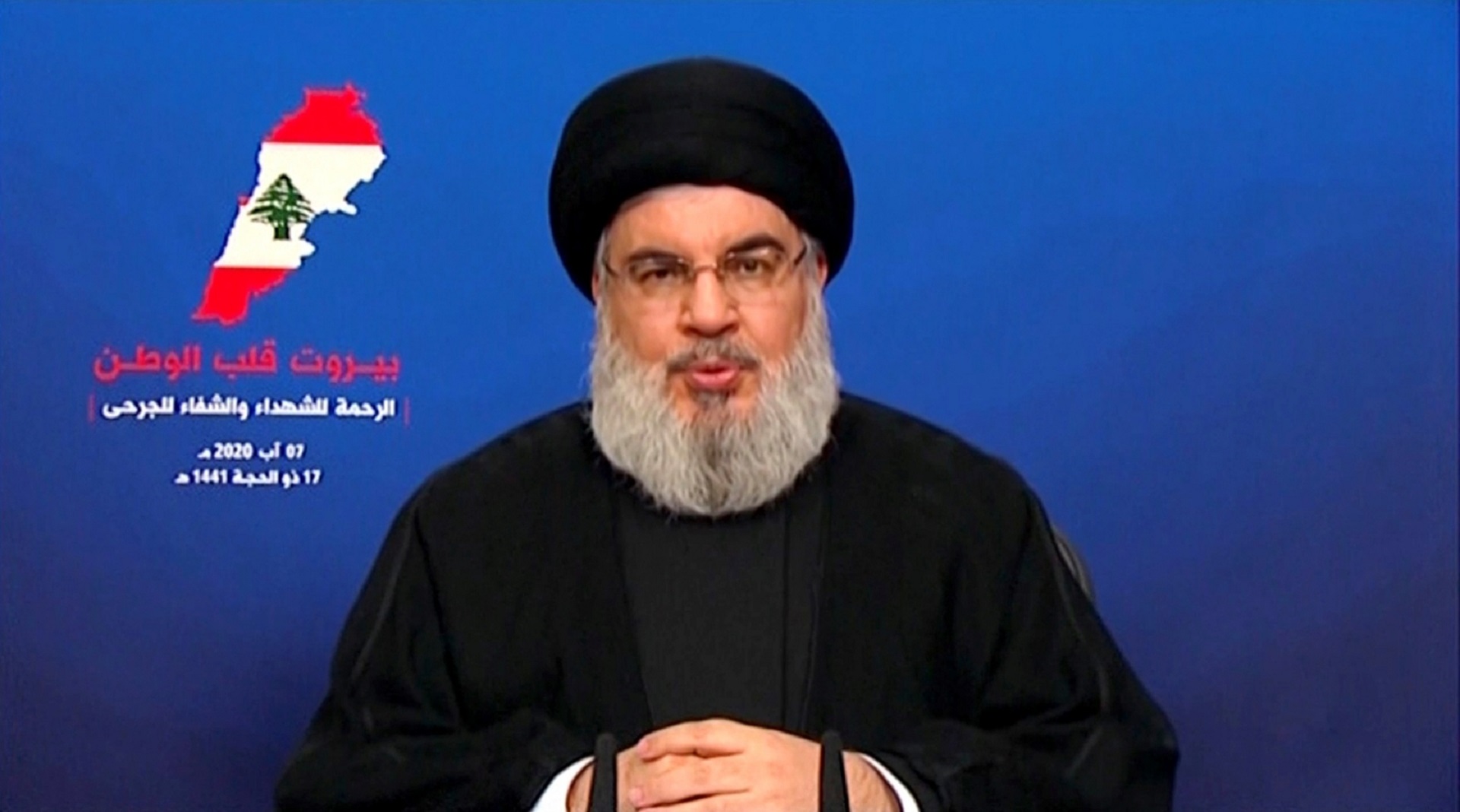 Hezbollah leader Nasrallah gives speech after Beirut blast Hezbollah leader Sayyed Hassan Nasrallah gives a televised speech following Tuesday's blast in Beirut's port area, Lebanon August 7, 2020 in this still picture taken from a video. AL-MANAR/Handout via REUTERS THIS IMAGE HAS BEEN SUPPLIED BY A THIRD PARTY. NO RESALES. NO ARCHIVES. AL-MANAR
