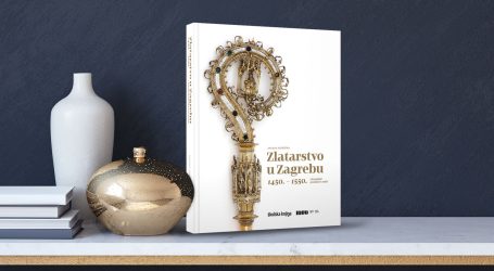 Doprinos povijesno-umjetničkoj historiografiji: Objavljena monografija ‘Zlatarstvo u Zagrebu 1450. – 1550.’ Arijane Koprčine