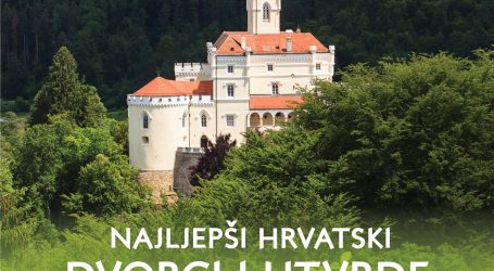 ‘Najljepši hrvatski dvorci i utvrde’, knjiga o ljepoti i burnim vremenima hrvatske prošlosti